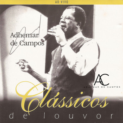 アルバム/Classicos de Louvor (Ao Vivo)/Adhemar De Campos