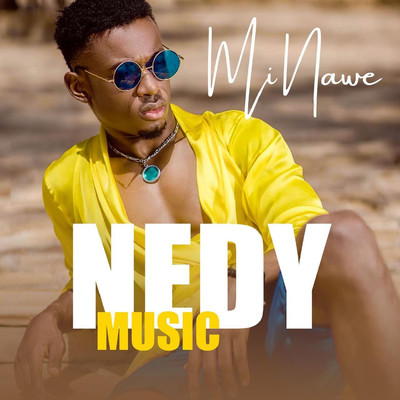 Mi Nawe/Nedy Music