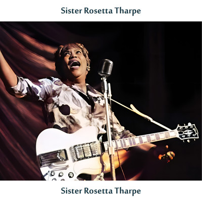 シングル/Without Him/Sister Rosetta Tharpe