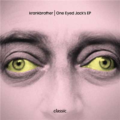 One Eyed Jack's (Accapella)/Krankbrother