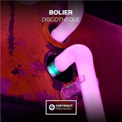 Discotheque/Bolier