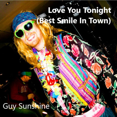 シングル/Love You Tonight (Best Smile in Town)/Guy Sunshine