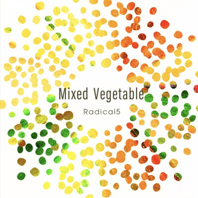 アルバム/Mixed Vegetable/Radical5
