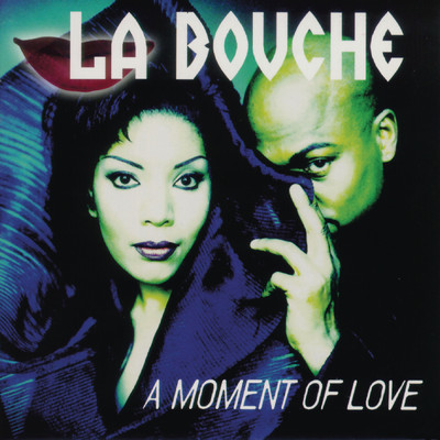 アルバム/A Moment Of Love/La Bouche