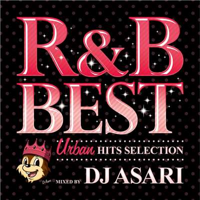 R&B BEST Urban HITS SELECTION/DJ ASARI