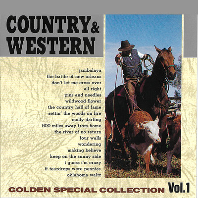 アルバム/COUNTRY & WESTERN 〜GOLDEN SPECIAL COLLECTION Vol, 1〜/Various Artists