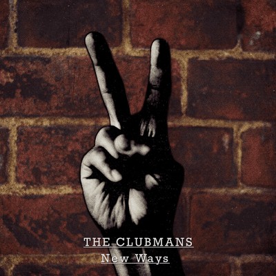 New Ways/THE CLUBMANS