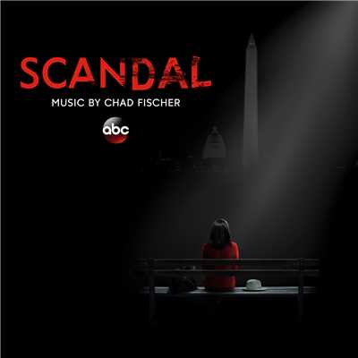 Scandal (Original Television Series Soundtrack)/チャド・フィッシャー