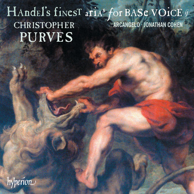 Handel: Finest Arias for Base (Bass) Voice, Vol. 2/Christopher Purves／Arcangelo／ジョナサン・コーエン