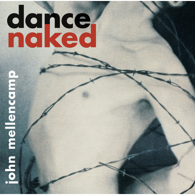アルバム/Dance Naked/ジョン・メレンキャンプ