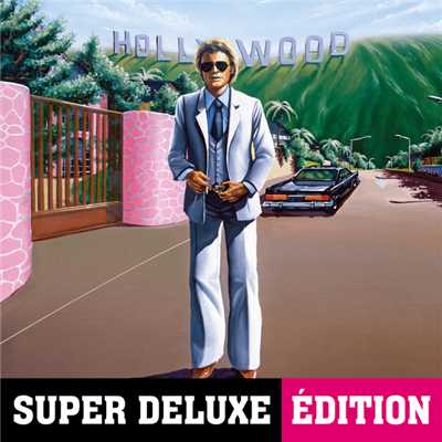 アルバム/Hollywood (Super Deluxe Edition)/ジョニー・アリディ