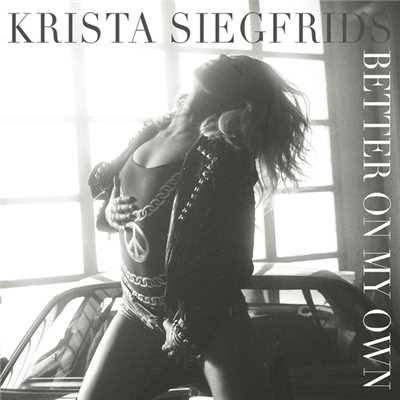 シングル/Better On My Own/Krista Siegfrids