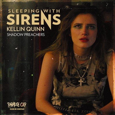 シングル/Shadow Preachers (From ”Paradise City” Soundtrack)/Sleeping With Sirens／Kellin Quinn
