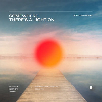 Somewhere There's A Light On/Ross Copperman