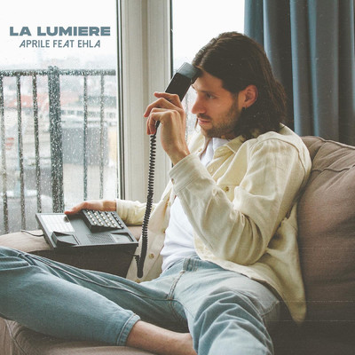 La lumiere (featuring Ehla)/Aprile