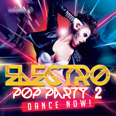 アルバム/Electro Pop Party 2: Dance Now/WCPM Club All-Stars
