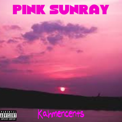 Pink Sunray/KahMenCents