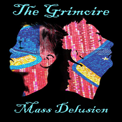 シングル/Mass Delusion/The Grimoire