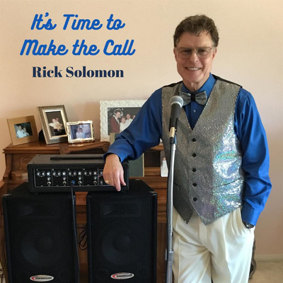 シングル/It's Time to Make the Call/Rick Solomon