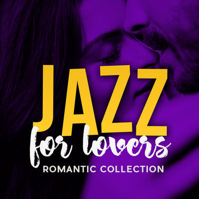 Jazz For Lovers: Romantic Collection/Various Artists
