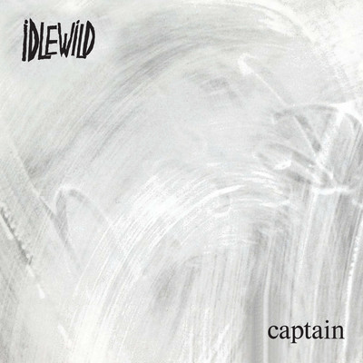 シングル/Captain/Idlewild