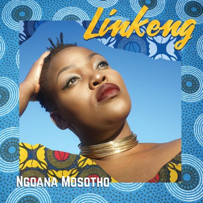 アルバム/Ngoana MoSotho/Linkeng