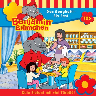 Folge 106: Das Spaghetti-Eis-Fest/Benjamin Blumchen