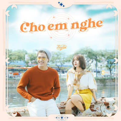 シングル/Cho Em Nghe/Tuyen