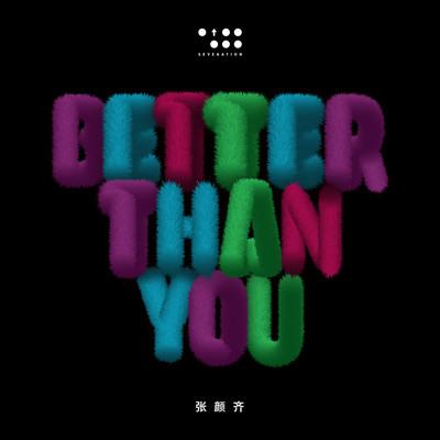 シングル/Better Than You/ZHANG YANQI