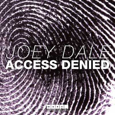 Access Denied (Radio Edit)/Joey Dale