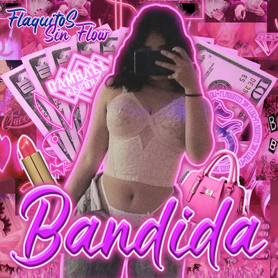 シングル/Bandida (feat. King Play)/Flaquitos Sin Flow