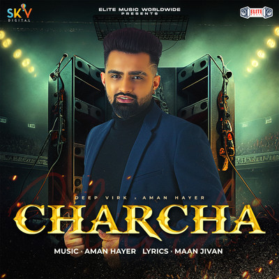 Charcha/Deep Virk & Aman Hayer