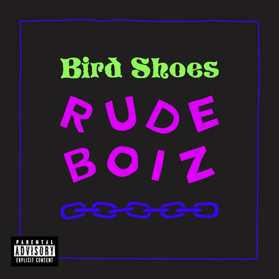 シングル/Rude Boiz/Bird Shoes