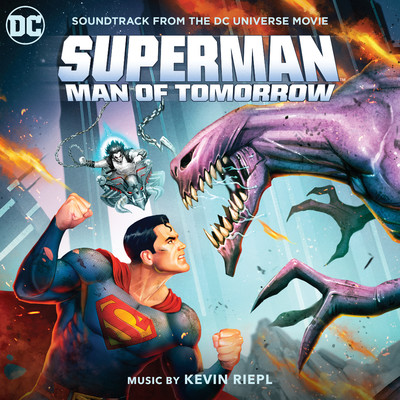 アルバム/Superman: Man of Tomorrow (Soundtrack from the DC Universe Movie)/Kevin Riepl