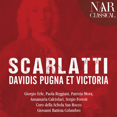 Scarlatti: Davidis Pugna et Victoria/Giorgio Erle