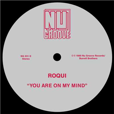 You Are On My Mind (On My Mind 12”)/Roqui