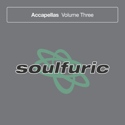 Soulfuric Accapellas, Vol. 3/Various Artists