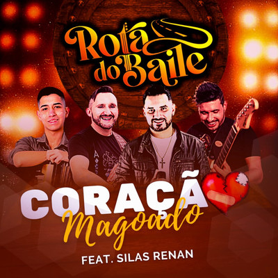 Coracao Magoado (feat. Silas Renan)/Rota do Baile