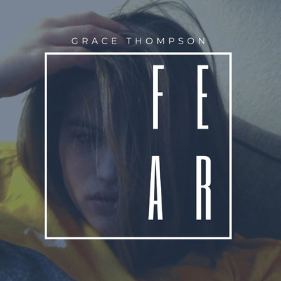 Fear/Grace Thompson