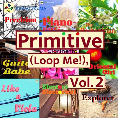 アルバム/Primitive(Loop Me！),Vol.2/KAZAGURUMA