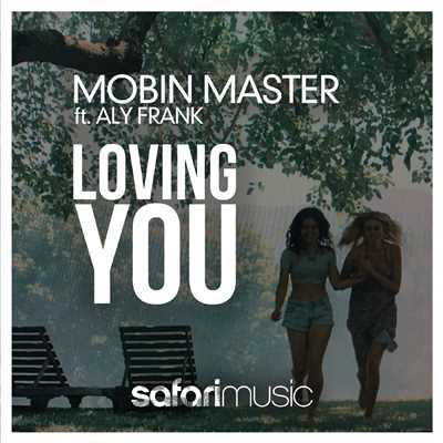 アルバム/Loving You [feat. Aly Frank]/Mobin Master