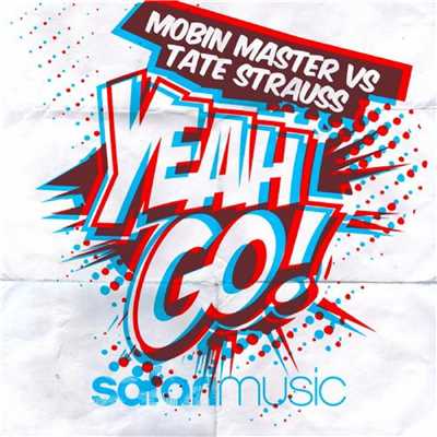 シングル/Yeah Go (Radio Mix)/Mobin Master & Tate Strauss