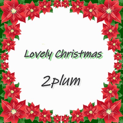 Lovely Christmas/2PLUM