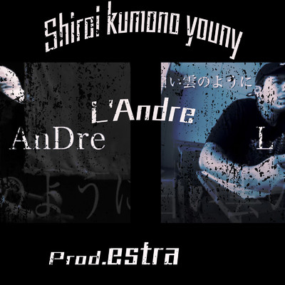 Shiroi kumono youny/L'Andre
