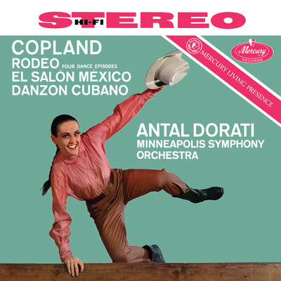 Copland: Rodeo; El Salon Mexico; Danzon cubano; Gershwin: An American in Paris (Antal Dorati ／ Minnesota Orchestra - Mercury Masters: Stereo, Vol. 12)/ミネソタ管弦楽団／アンタル・ドラティ