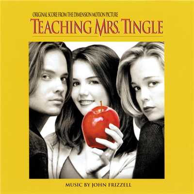 アルバム/Teaching Mrs. Tingle (Original Score From The Dimension Motion Picture)/John Frizzell