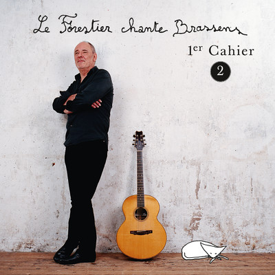アルバム/Le Forestier chante Brassens Cahier 1 - Vol 2/DJスプリーム