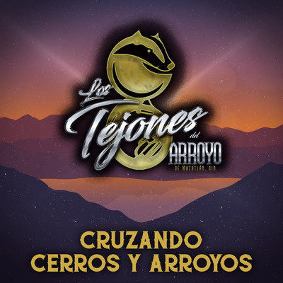 シングル/Cruzando Cerros Y Arroyos/Los Tejones Del Arroyo