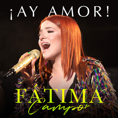 シングル/！Ay Amor！ (En Vivo)/Fatima Campo