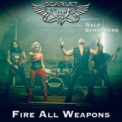 シングル/Fire All Weapons (featuring Ralf Scheepers)/Scarlet Aura